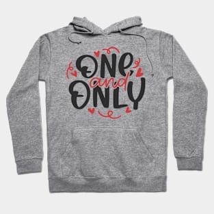 One And Only Hoodie